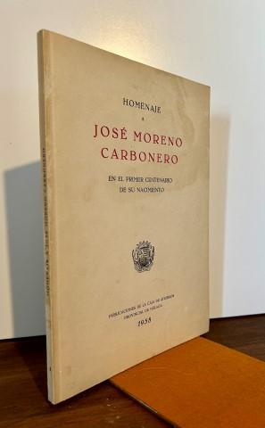 HOMENAJE A JOSE MORENO CARBONERO EN EL PRIMER CENTENARIO DE SU NACIMIENTO