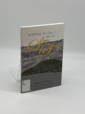 Imagen del vendedor de Nothing to Do but to Save Souls a la venta por True Oak Books