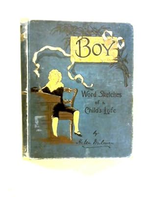 Bild des Verkufers fr Boy: Word Sketches of a Child's Life zum Verkauf von World of Rare Books