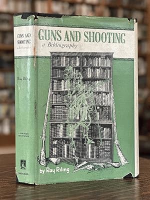 Image du vendeur pour Guns and Shooting (Ltd Ed)a Selected Chronological Bibliography by Ray Riling (A Gun Room Book) mis en vente par Commonwealth Book Company, Inc.