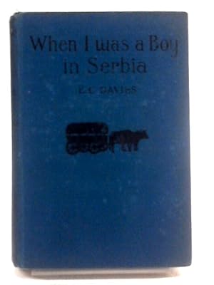 Image du vendeur pour When I Was a Boy in Serbia mis en vente par World of Rare Books