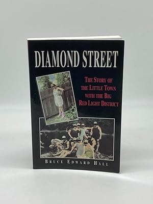 Image du vendeur pour Diamond Street The Story of the Little Town with the Big Red Light District mis en vente par True Oak Books