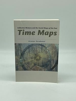 Seller image for Time Maps Collective Memory and the Social Shape of the Past for sale by True Oak Books