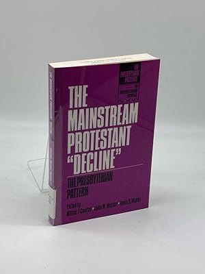 Imagen del vendedor de The Mainstream Protestant "Decline" The Presbyterian Pattern a la venta por True Oak Books