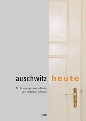 Bild des Verkufers fr auschwitz : heute : Ein Literaturprojekt in Berlin, Dt/engl zum Verkauf von AHA-BUCH GmbH
