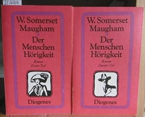 Bild des Verkufers fr Der Menschen Hrigkeit. Roman. Zwei Teile in zwei Bnden. Aus dem Engl. v. Mimi Zoff u. Susanne Feigl. zum Verkauf von Versandantiquariat Trffelschwein