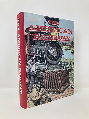 Imagen del vendedor de American Railway: Its Construction, Development, Management, and Appliances a la venta por Southampton Books