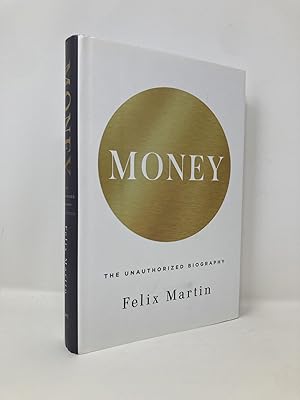 Imagen del vendedor de Money: The Unauthorized Biography a la venta por Southampton Books