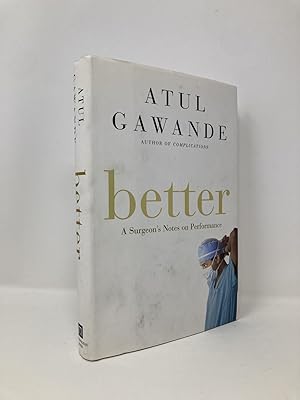 Seller image for Better: A Surgeon's Notes on Performance for sale by Southampton Books