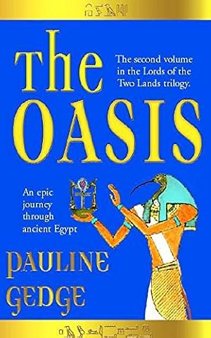 Seller image for The Oasis: Bk.2 (Lords of the Two Lands S.) for sale by WeBuyBooks 2