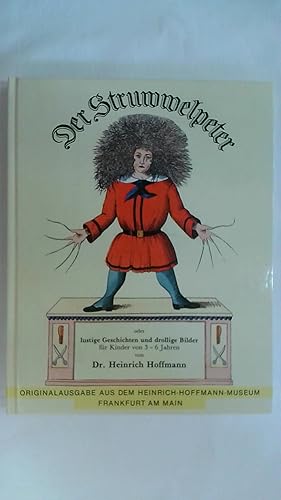 Bild des Verkufers fr DER STRUWWELPETER. ODER LUSTIGE GESCHICHTEN UND DROLLIGE BILDER. zum Verkauf von Buchmerlin