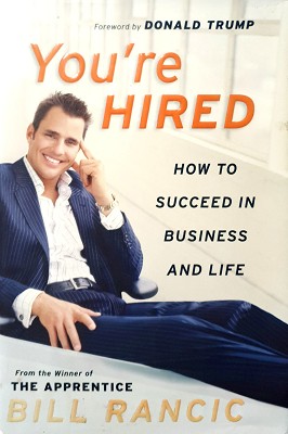 You're Hired: How To Succeed In Business & Life