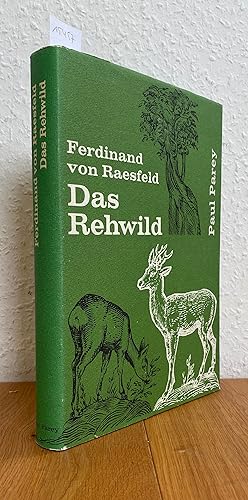 Das Rehwild. Naturgeschichte, Hege und Jagd.