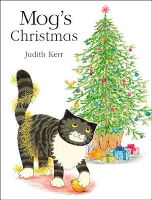 Bild des Verkufers fr Mog  s Christmas: The illustrated adventures of the nation  s favourite cat, from the author of The Tiger Who Came To Tea zum Verkauf von WeBuyBooks 2