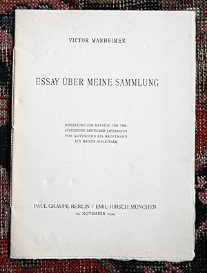 Essay über meine Sammlung. Einleitung zum Katalog der Versteigerung deutscher Literatur von Gotts...