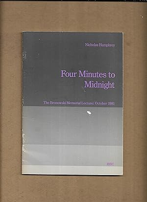 Immagine del venditore per Four Minutes to Midnight : Bronowski memorial lectures ; October 1981 venduto da Gwyn Tudur Davies