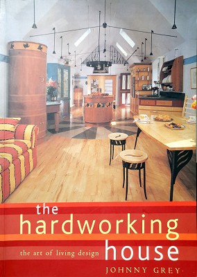 Immagine del venditore per The Hardworking House: The Art Of Living Design venduto da Marlowes Books and Music