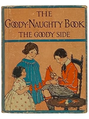 Seller image for The Goody-Naughty Book: The Goody Side / The Naughty Side for sale by Yesterday's Muse, ABAA, ILAB, IOBA