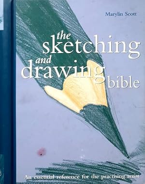 The Sketching And Drawing Bible