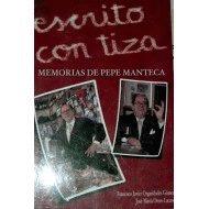 Seller image for ESCRITO EN TKIZA. MEMORAS DE PEPE MANTECA (DEDICADO) for sale by Libro Inmortal - Libros&Co. Librera Low Cost