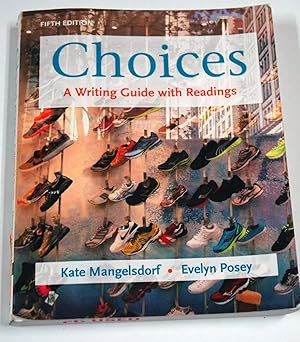 Imagen del vendedor de Choices: A Writing Guide with Readings a la venta por Preferred Books