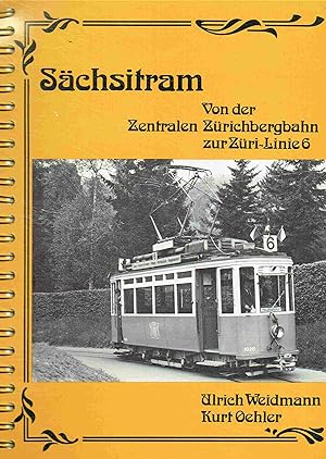 Bild des Verkufers fr Schsitram : Von der zentralen Zrichbergbahn zur Zri-Linie 6. zum Verkauf von Antiquariat Bernhardt