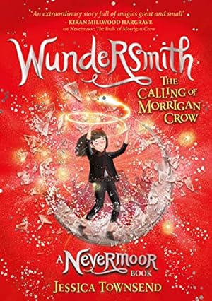 Imagen del vendedor de Wundersmith: The Calling of Morrigan Crow Book 2 (Nevermoor) a la venta por WeBuyBooks 2