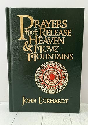 Prayers that Release Heaven and Move Mountains