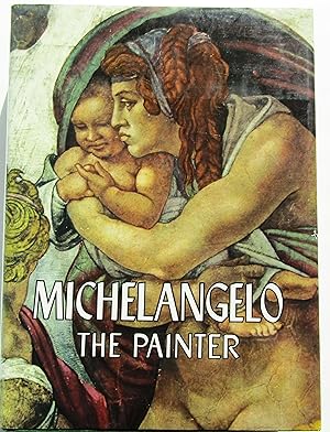 MICHELANGELO THE PAINTER