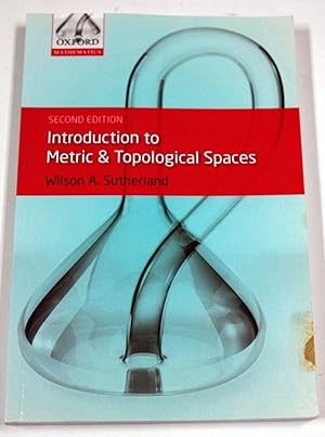 Image du vendeur pour Introduction to Metric and Topological Spaces (Oxford Mathematics) mis en vente par Preferred Books
