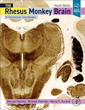 Bild des Verkufers fr Paxinos and Petrides\ the Rhesus Monkey Brain in Stereotaxic Coordinates zum Verkauf von moluna