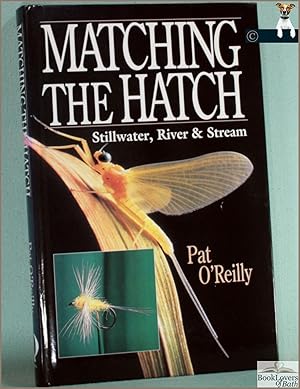 Immagine del venditore per Matching the Hatch: Stillwater, River and Stream venduto da BookLovers of Bath