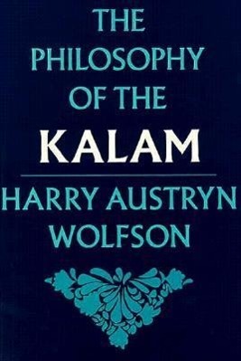 Bild des Verkufers fr Wolfson, H: Philosophy of the Kalam zum Verkauf von moluna