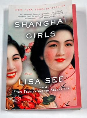 Immagine del venditore per Shanghai Girls: A Novel venduto da Preferred Books