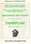 Seller image for Regie fr die Eisenbahnen in den besetzten Gebieten; Indicateur des Trains: Service au 1. Juin 1924 / Fahrplan: Gltig vom 1. Juni 1924. Reihe: Dokumente zur Eisenbahngeschichte, Band 8. for sale by Antiquariat Bernhardt