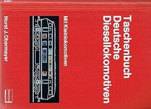 Taschenbuch deutsche Diesellokomotiven : mit Kleinlokomotiven.