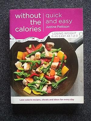 Seller image for Quick and Easy Without the Calories for sale by Shelley's Books