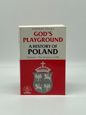 Seller image for God's Playground A History of Poland, Vol. 1: the Origins to 1795 for sale by True Oak Books