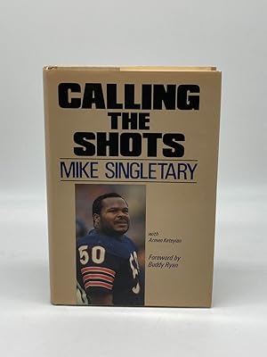 Seller image for Calling the Shots (Signed!) Mike Singletary for sale by True Oak Books