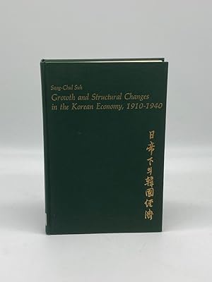 Imagen del vendedor de Growth and Structural Changes in the Korean Economy, 1910-1940 a la venta por True Oak Books