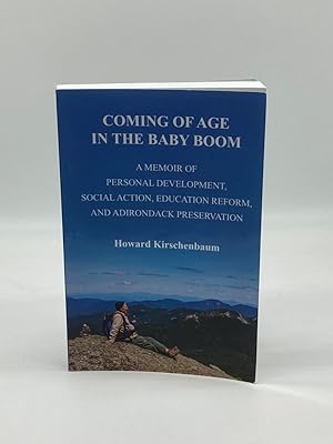 Seller image for Coming of Age in the Baby Boom A Memoir of Personal Development, Social Action, Education Reform, and Adirondack Preservation for sale by True Oak Books