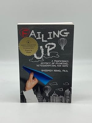 Seller image for Failing Up (Signed!) A Professor's Odyssey of Flunking, Determination, and Hope for sale by True Oak Books