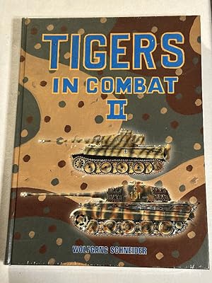 Image du vendeur pour Tigers In Combat II mis en vente par Liberty Bell Publications