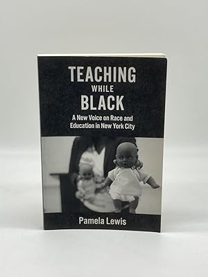 Immagine del venditore per Teaching While Black A New Voice on Race and Education in New York City venduto da True Oak Books