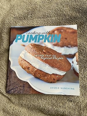 Seller image for Cooking with Pumpkin: Recipes That Go Beyond the Pie for sale by Fran Fuller