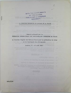 Seller image for La Fonction Preventative et Sociale de la Police. A Report (Rapport) for sale by Mare Booksellers ABAA, IOBA