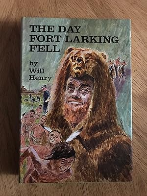 Seller image for The Day Fort Larking Fell for sale by M.A.D. fiction