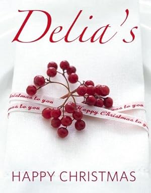 Immagine del venditore per Delia's Happy Christmas venduto da WeBuyBooks