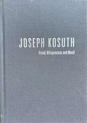 Joseph Kosuth : Freud, Wittgenstein and Musil : September 12-October 27, 2012