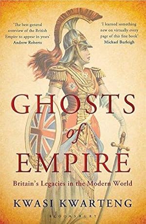 Bild des Verkufers fr Ghosts of Empire: Britain's Legacies in the Modern World zum Verkauf von WeBuyBooks